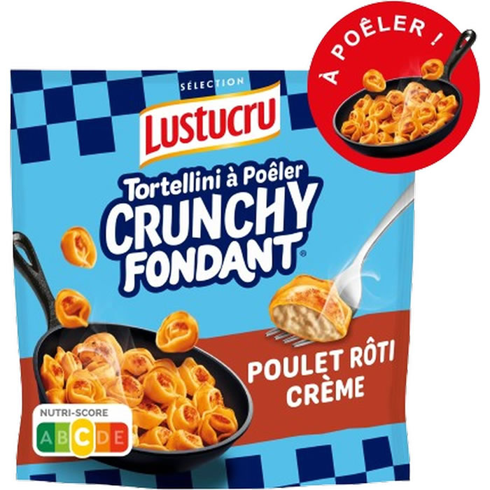 LUSTUCRU Crunchy Fondant Tortellini poulet rôti et crème à poêler